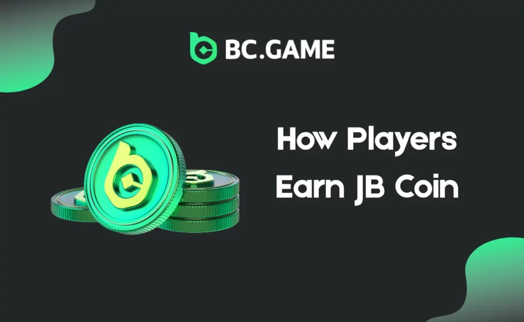 How Players Earn JB Coin at BC.Game